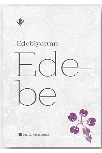 Edebiyattan Edebe / Adnan Arslan / / 9786258122053 ürün görseli 1