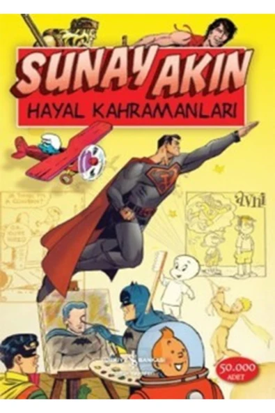 Hayal Kahramanları-sunay Akın ürün görseli