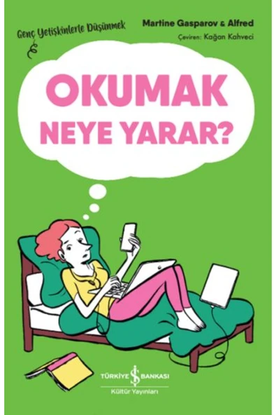 Okumak Neye Yarar? – Genç Yetişkinlerle Düşünmek ürün görseli 1