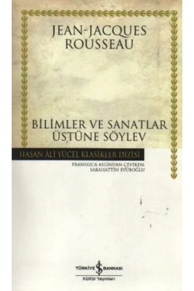 Bilimler Ve Sanatlar Üzerine Söylev (ciltsiz) ürün görseli 1