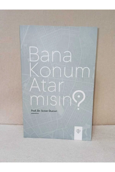 Bana Konum Atarmısın - Kurtarıcı Kurallar Kitabı - Hele Şükür- Soner DUMAN - Resim 2