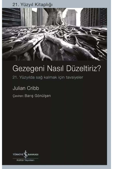 Gezegeni Nasıl Düzeltiriz? – 21. Yüzyılda Sağ Kalmak İçin Tavsiyeler ürün görseli 1