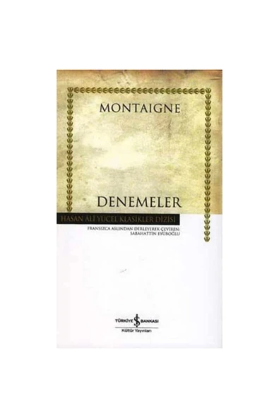 Denemeler Hasan Ali Yücel Klasikleri Michel De Montaigne ürün görseli 1