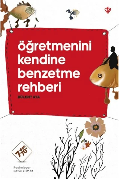 Öğretmenini Kendine Benzetme Rehberi / Bülent Ata / Türkiye Diyanet Vakfı Yayınları / 9786254285790 ürün görseli 1