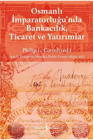 Osmanlı İmparatorluğu'nda Bankacılık Ticaret Ve Yatırımlar ürün görseli 1