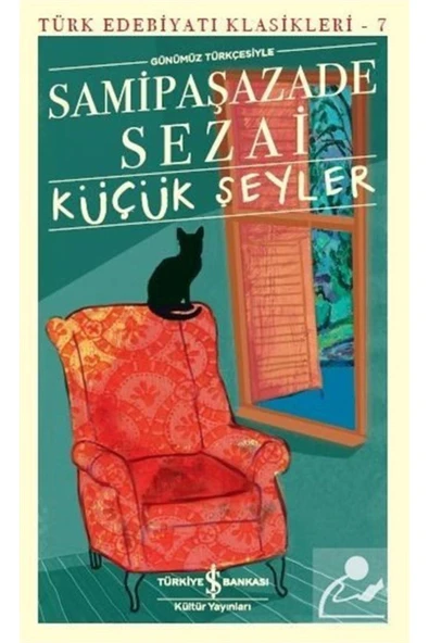 Küçük Şeyler Samipaşazade Sezai İş Bankası Kültür Yayınları ürün görseli 1