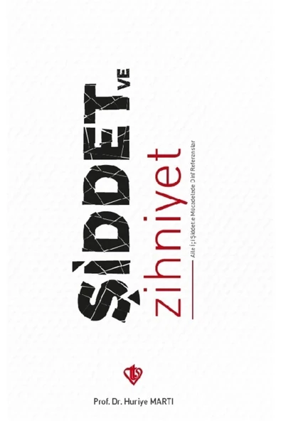 Şiddet Ve Zihniyet Aile Içi Şiddetle Mücadelede Dini Referanslar - ürün görseli 1