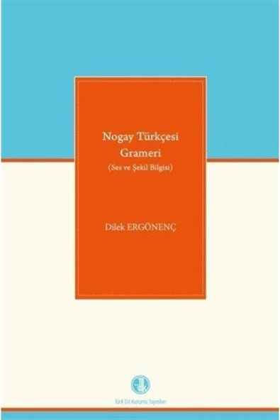 Nogay Türkçesi Grameri (ses Ve Şekil Bilgisi) ürün görseli 1