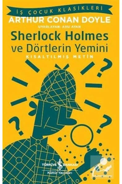 Sherlock Holmes Ve Dörtlerin Yemini (KISALTILMIŞ METİN) ürün görseli 1