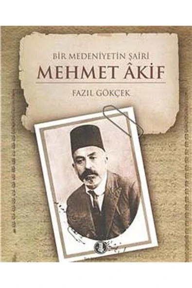 Bir Medeniyetin Şairi Mehmet Akif ürün görseli 1