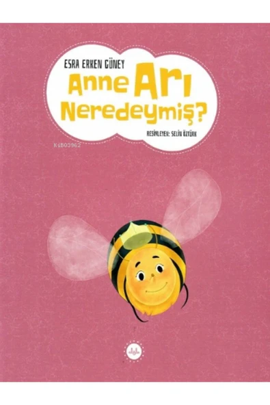 Anne Arı Neredeymiş ? ürün görseli 1
