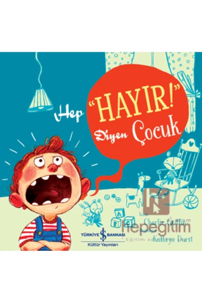 Hep “Hayır!” Diyen Çocuk - Resim 2