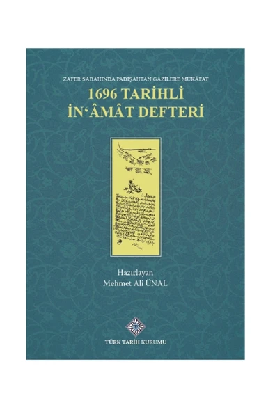 Zafer Sabahında Padişahtan Gazilere Mükafat 1696 Tarihli İn'amat Defteri - Mehmet Ali ÜNAL ürün görseli 1