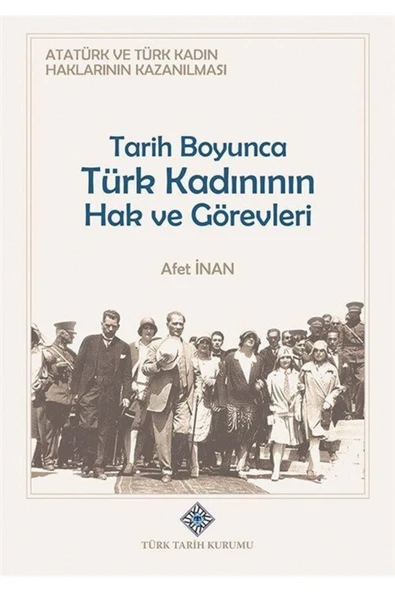 Atatürk Ve Türk Kadın Haklarının Kazanılması Tarih Boyunca Türk Kadının Hak Ve Görevleri ürün görseli 1