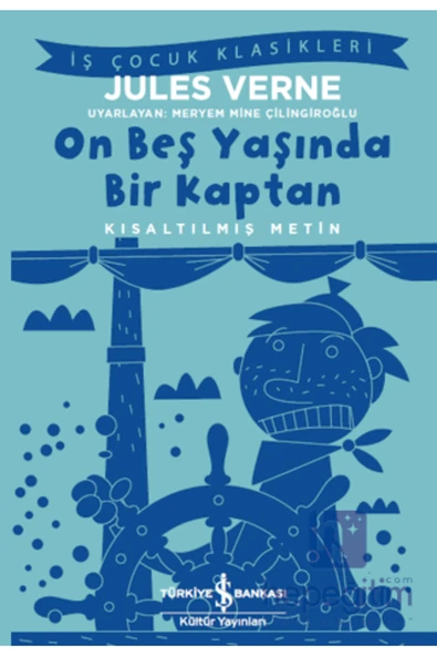 On Beş Yaşında Bir Kaptan (KISALTILMIŞ METİN) - Resim 2