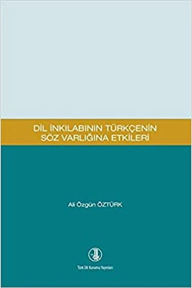 Dil Inkılabının Türkçenin Söz Varlığına Etkileri / / 9789751742063 ürün görseli 1