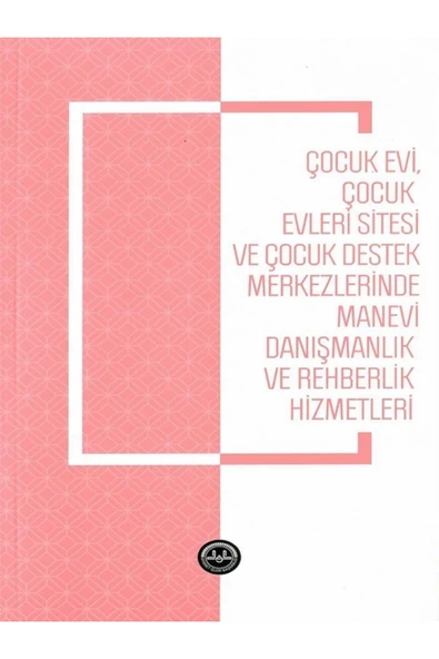Çocukevi Çocukevleri Sitesi Ve Çocuk Destek Merkezlerinde Manevi Danışmanlık ürün görseli 1