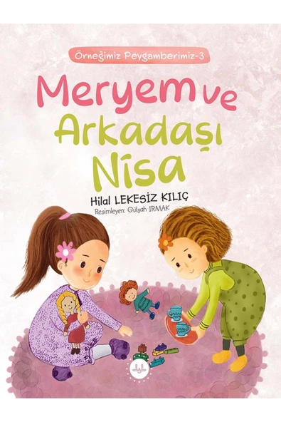 Meryem Ve Arkadaşı Nisa Örneğimiz Peygamberimiz 3-Hilal Lekesiz Kılıç ürün görseli 1