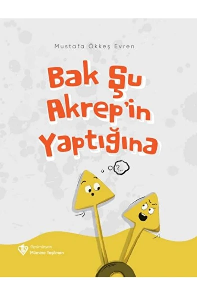 Bak Şu Akrep’in Yaptığına / Mustafa Ökkeş Evren / Türkiye Diyanet Vakfı Yayınları / 9786254282621 ürün görseli 1