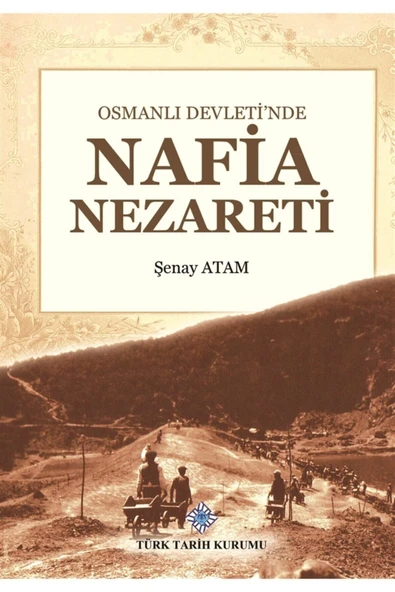 Osmanlı Devleti'nde Nafia Nezareti - Şenay Atam 9789751746702 ürün görseli 1