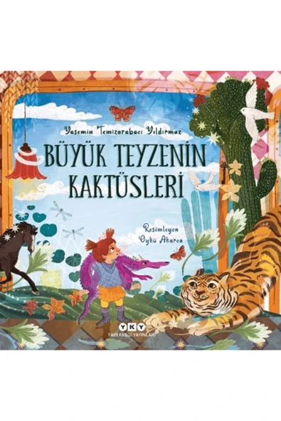 Büyük Teyzenin Kaktüsleri / Yasemin Temizarabacı Yıldırmaz / Yapı Kredi Yayınları / 9789750865862 ürün görseli 1