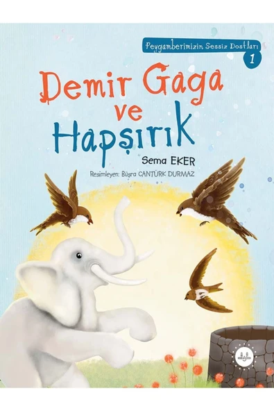 Demir Gaga Ve Hapşırık Peygamberimizin Sessiz Dostları 1-Sema Eker ürün görseli 1