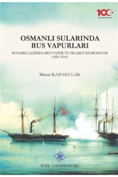 Osmanlı Sularında Rus Vapurları, Buharlı Çağında Rus Vapur Ve Ticaret Kumpanyası (1856-1914) - Resim 2