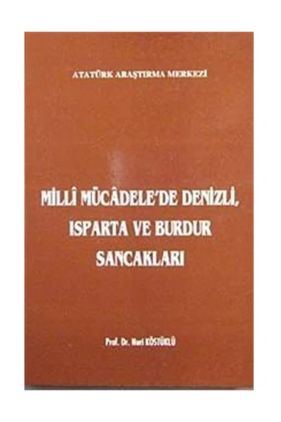 Milli Mücadele'de Denizli, Isparta Ve Burdur Sancakları ürün görseli 1