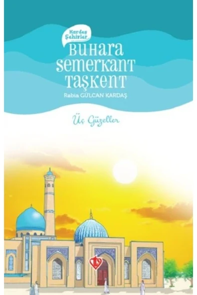 Kardeş Şehirler Buhara Semerkant Taşkent ürün görseli 1