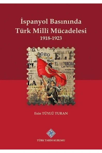 İspanyol Basınında Türk Millî Mücadelesi (1918-1923) ürün görseli 1