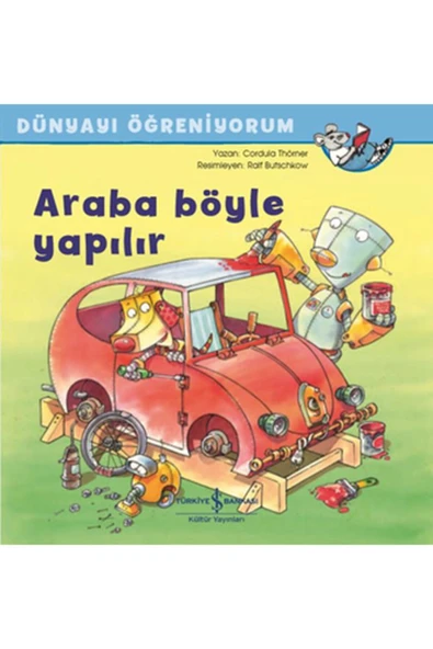 Araba Böyle Yapılır - Dünyayı Öğreniyorum ürün görseli 1