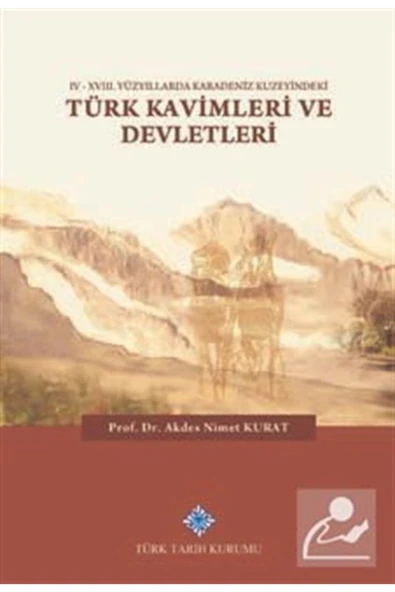 Iv-xvııı. Yüzyıllarda Karadeniz Kuzeyindeki Türk Kavimleri Ve Devletleri ürün görseli 1