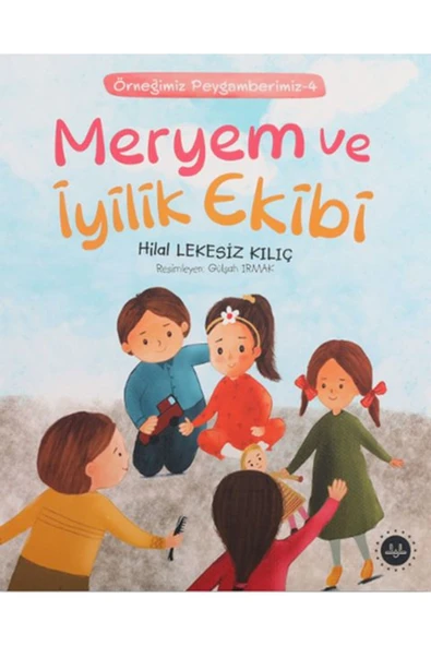 Meryem Ve İyilik Ekibi - Örneğimiz Peygamberimiz 4 ürün görseli 1