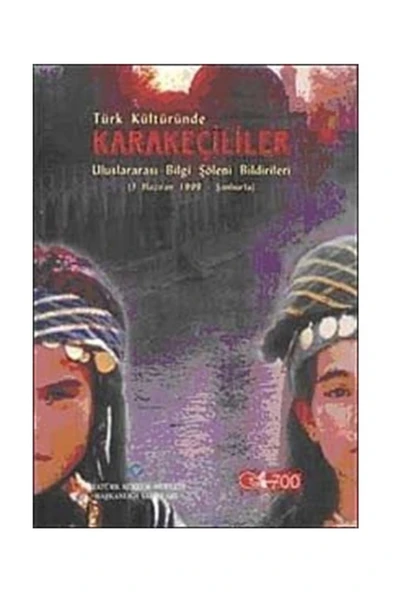 Türk Kültüründe Karakeçililer & Uluslararası Bilgi Şöleni Bildirileri ürün görseli 1