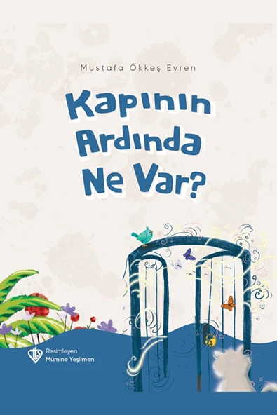 Kapının Ardında Ne Var? / Mustafa Ökkeş Evren / Türkiye Diyanet Vakfı Yayınları / 9786254282409 ürün görseli 1