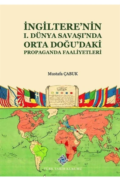 Ingiltere'nin I. Dünya Savaşı'nda Orta Doğu'daki Propaganda Faaliyetleri ürün görseli 1
