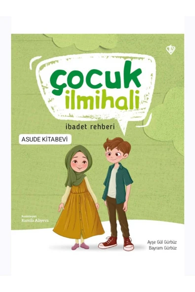 Çocuk İlmihali / Ayşe Gül Gürbüz / Türkiye Diyanet Vakfı Yayınları / 9786254287039 ürün görseli 1