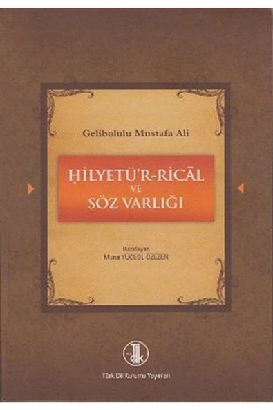 Gelibolulu Mustafa Ali - Hilyetü’r-rical Ve Söz Varlığı - Muna Yüceol Özezen ürün görseli 1