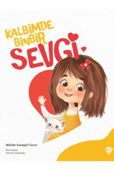 Kalbimde Binbir Sevgi / Nilüfer Karagül Torun / Türkiye Diyanet Vakfı Yayınları / 9786254285547 ürün görseli 1