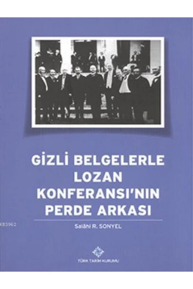 Gizli Belgelerle Lozan Konferansı'nın Perde Arkası-0.0 ürün görseli 1