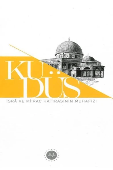 Kudüs İsra ve Mirac Hatırasının Muhafızı / Kollektif / Diyanet İşleri Başkanlığı / 9786254357251 ürün görseli 1