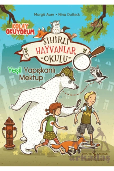 Sihirli Hayvanlar Okulu – Yeşil Yapışkanlı Mektup – Kolay Okuyorum ürün görseli 1