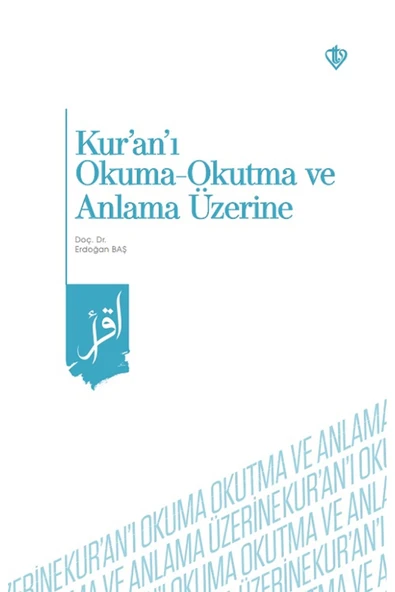 Kur'an'ı Okuma-okutma Ve Anlama Üzerine. ürün görseli 1