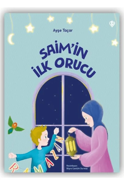 Saim’in İlk Orucu / Ayşe Taçar / Türkiye Diyanet Vakfı Yayınları / 9786254286155 ürün görseli 1