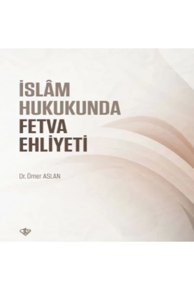 İslam Hukukunda Fetva Ehliyeti ürün görseli 1