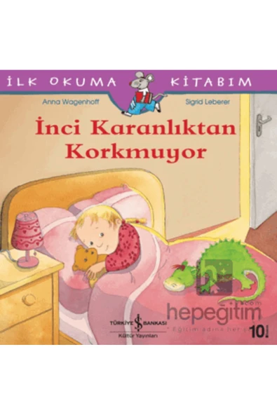 İnci Karanlıktan Korkmuyor - İlk Okuma Kitabım - Resim 2