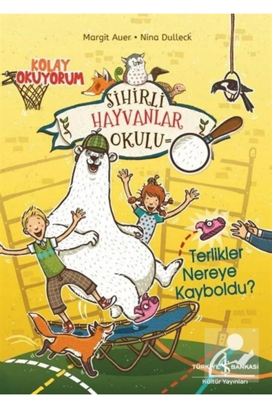 Sihirli Hayvanlar Okulu Terlikler Nereye Kayboldu? Kolay Okuyorum ürün görseli 1