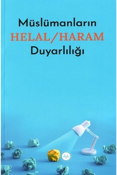 Müslümanların Helal - Haram Duyarlılığı / Kolektif / / 9786254354281 ürün görseli 1