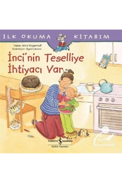 İnci’nin Teselliye İhtiyacı Var - İlk Okuma Kitabım ürün görseli 1