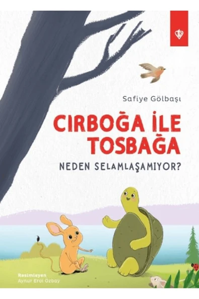 Cırboğa İle Tosbağa Neden Selamlaşamıyor? / Türkiye Diyanet Vakfı Yayınları / 9786254285813 ürün görseli 1